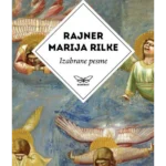 Rajnera Marije Rilkea Izabrane pesme - Kontrast