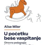 U početku beše vaspitanje 