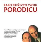 KAKO PREZIVETI SVOJU PORODICU