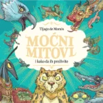 Moćni mitovi i kako da ih preživite