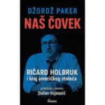 Naš čovek: Ričard Holbruk i kraj američkog stoleća
