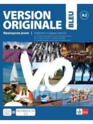Version originale  BLEU -  udžbenik i radna sveska za  prvi i drugi razred gimnazije i srednjih stručnih škola
