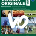 Version originale VERT - udžbenik i radna sveska  za 2. razred gimnazije i srednjih stručnih škola (6. godina učenja) I 3. I 4. razred gimnazije i srednjih stručnih škola (3. I 4. godina učenja) + CD