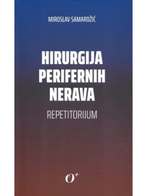 Hirurgija perifernih nerava-repetitorijum