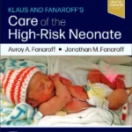 Klaus and Fanaroff's Care of the High-Risk Neonate, 8th Edition