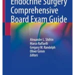 Endocrine Surgery Comprehensive Board Exam Guide
