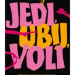 Jedi, ubij, voli