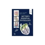 Netter's Essential Physiology, 3rd Edition