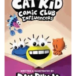Cat Kid Comic Club. Influencers