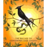 The Ballad of Songbirds and Snakes