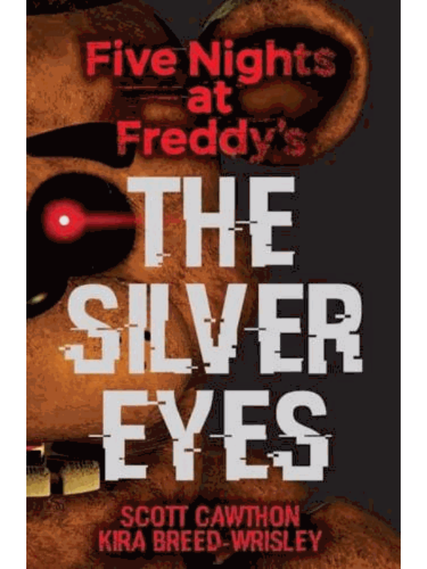 9781338134377 The Silver Eyes - Five Nights at Freddy's - Slika 1