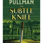 The Subtle Knife