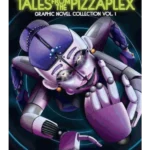 Tales from the Pizzaplex Vol. 1