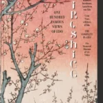Hiroshige - One Hundred Famous Views of Edo