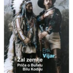Žal zemlje - priča o Bufalu Bilu Kodiju