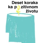 Deset koraka ka pozitivnom životu
