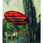 Prizivanje mira u buci sveta: Knjiga o Handkeu