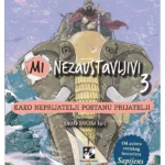 Mi nezaustavljivi 3 Kako neprijatelji postanu prijatelji