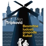 Besmrtne ludosti gospođe Kubat