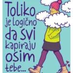 Toliko je logično da svi kapiraju osim tebe