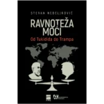Ravnoteža moći:. Od Tukidida do Trampa