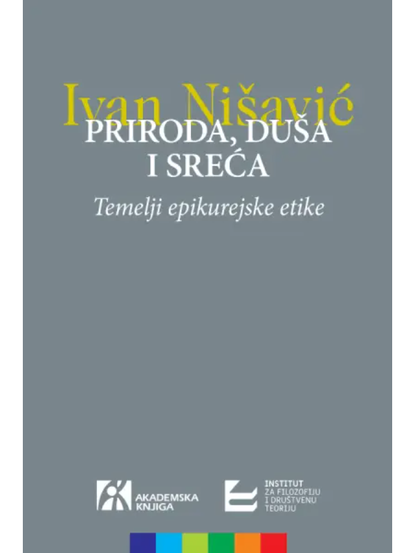 9788662636324 Priroda, duša i sreća: Temelji epikurejske etike - Slika 1