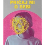 Pričaj mi o sebi