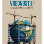 Vrednost(i): Gradnja sveta boljeg za sve