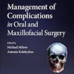 Management of Complications in Oral and Maxillofac ial Surgery