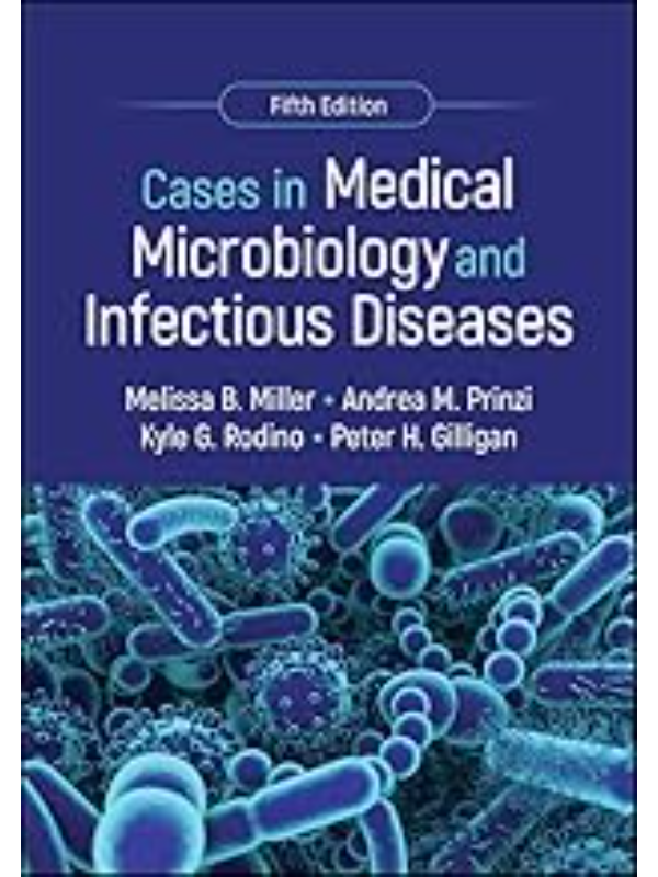 9781683673958 Cases in Medical Microbiology and Infectious Diseases 5th Edition (ASM Books) - Slika 1