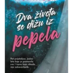 Dva života se dižu iz pepela
