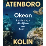 Okean: Poslednja divljina na Zemlji