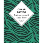Izabrane pesme II (1964-1989) Oskara Daviča