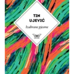 Izabrane pjesme Tina Ujevića
