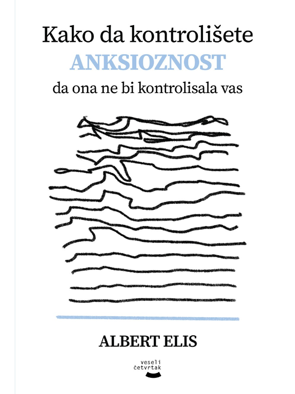 9788663612839 Kako da kontrolišete anksioznost - Slika 1