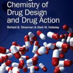 The Organic Chemistry of Drug Design and Drug Action, 3rd Edition