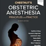 Chestnut's Obstetric Anesthesia 7th Edition