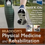 Braddom's Physical Medicine and Rehabilitation 7th Edition