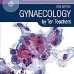 GYNAECOLOGY BY TEN TEACHERS Paperback 21st Edition