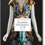 Fashion Designers A-Z. Updated 2020 Edition