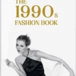 The 1990S Fashion Book