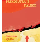 Prekosutra je daleko