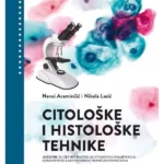 CITOLOŠKE I HISTOLOŠKE TEHNIKE udžbenik za četvrti razred za strukovnu kvalifikaciju zdravstveno-laboratorijski tehničar/tehničarka