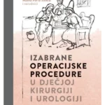 IZABRANE OPERACIJSKE PROCEDURE U DJEČJOJ KIRURGIJI I UROLOGIJI