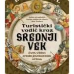 Turistički vodič kroz srednji vek