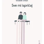 Sve mi ispričaj