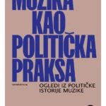 Muzika kao politička praksa