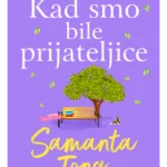 Kad smo bile prijateljice