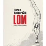 Lom - Goran Samardžić