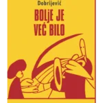 Bolje je već bilo